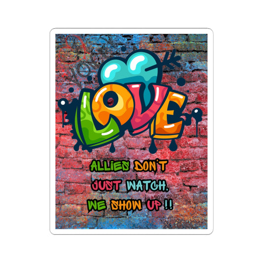 Hate is a Choice, Love is a Right – Graffiti Love Sticker | Urban Equality Art