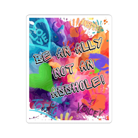 “Be an Ally, Not an Asshole” Sticker